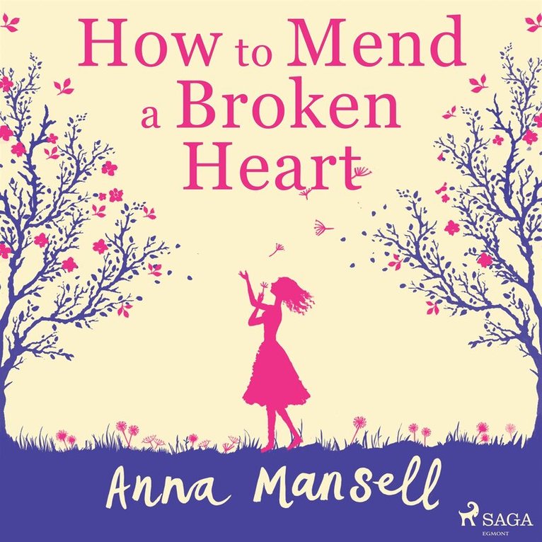 Anna Mansell - How To Mend a Broken Heart, Ljudbok