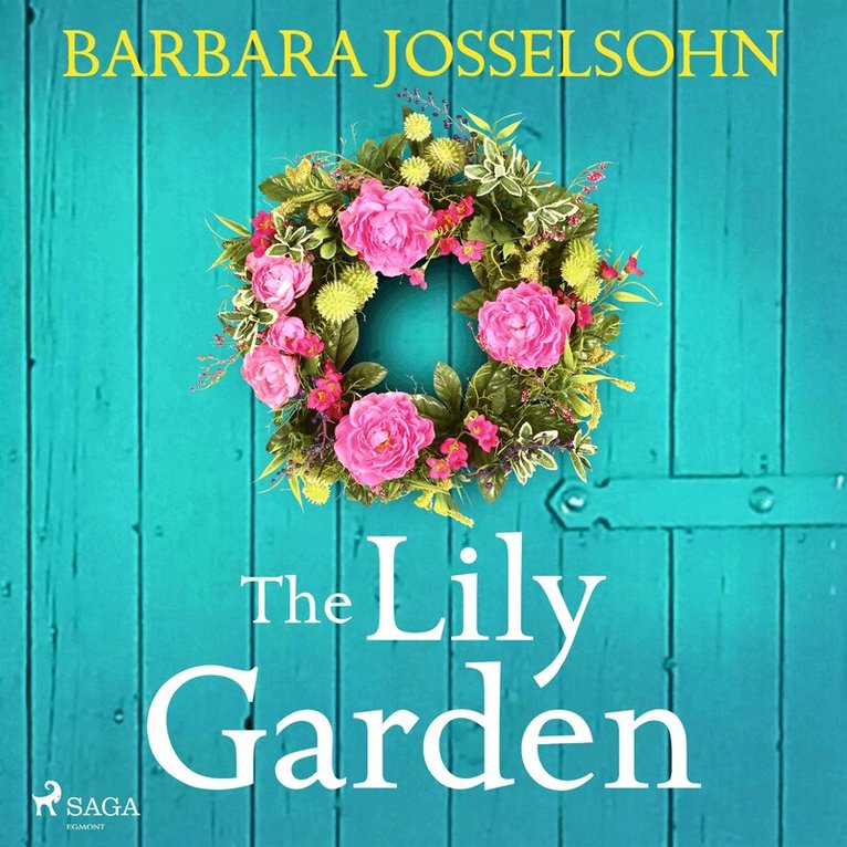 Barbara Josselsohn - The Lily Garden, Ljudbok