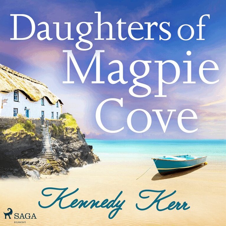 Kennedy Kerr - Daughters of Magpie Cove, Ljudbok