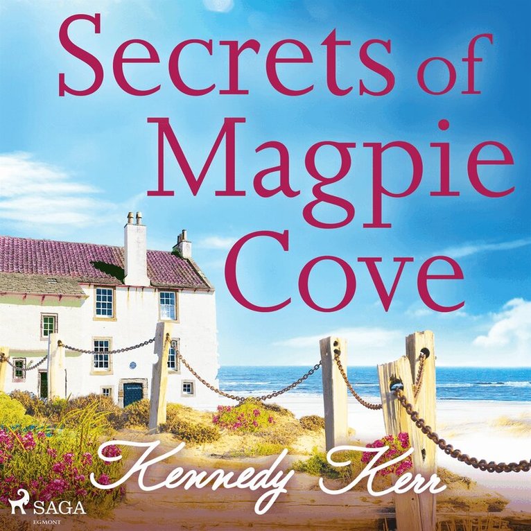 Kennedy Kerr - Secrets of Magpie Cove, Ljudbok