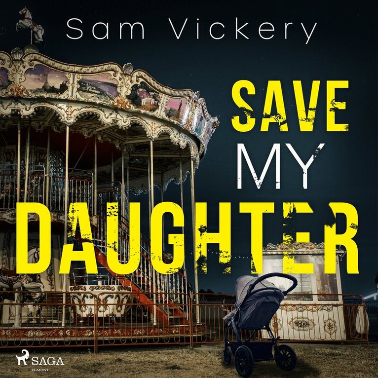 Sam Vickery - Save My Daughter, Ljudbok