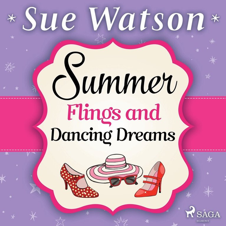 Sue Watson - Summer Flings and Dancing Dreams, Ljudbok