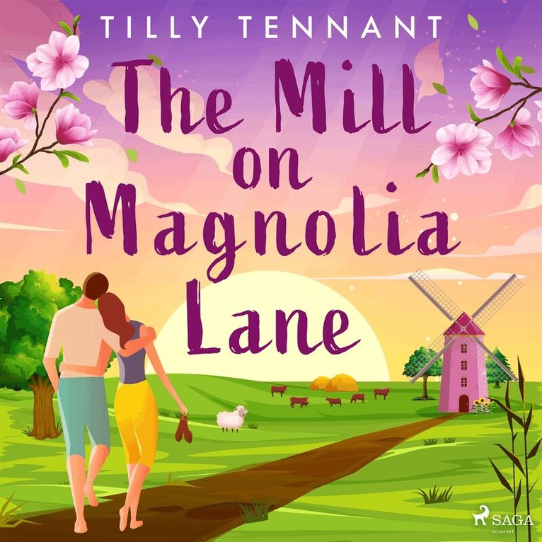Tilly Tennant - The Mill on Magnolia Lane, Ljudbok