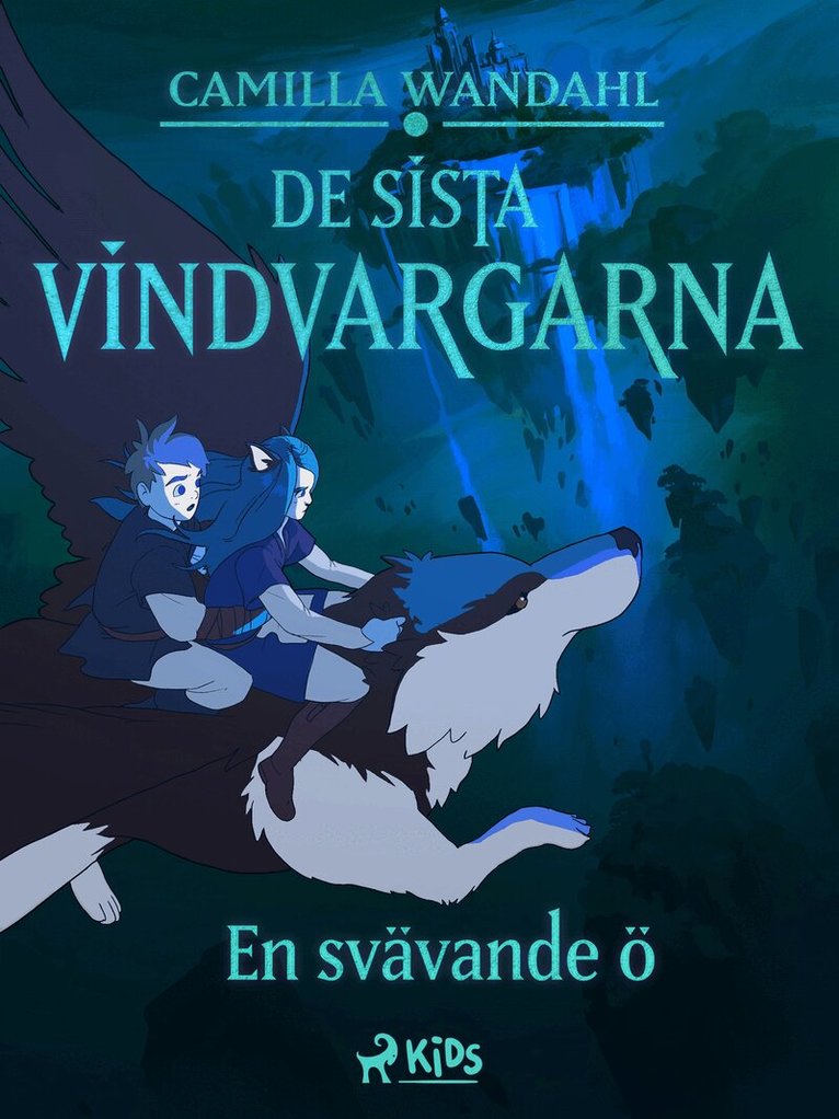 Camilla Wandahl - De sista vindvargarna 3 - En svävande ö, E-bok