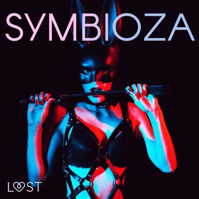 Curant, Chanterelle, Pazdzierny, SheWolf - Symbioza – 6 opowiadań erotycznych o dominacji i uległości, Ljudbok