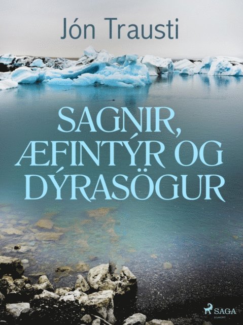 Jon Trausti - Sagnir, æfintýr og dýrasögur, E-bok