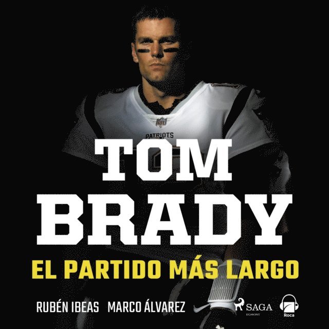 Ibeas, Alvarez - Tom Brady. El partido más largo, Ljudbok