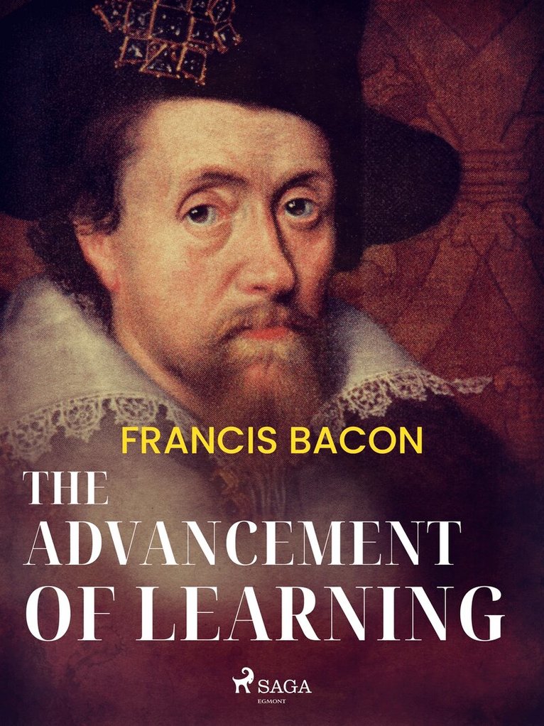 Francis Bacon - The Advancement of Learning, E-bok