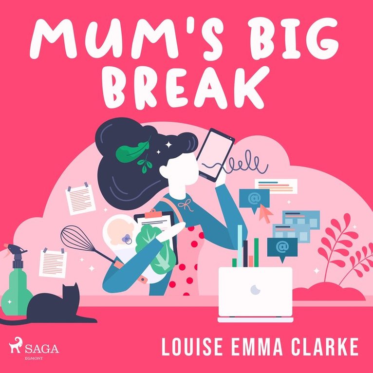 Louise Emma Clarke - Mum's Big Break, Ljudbok
