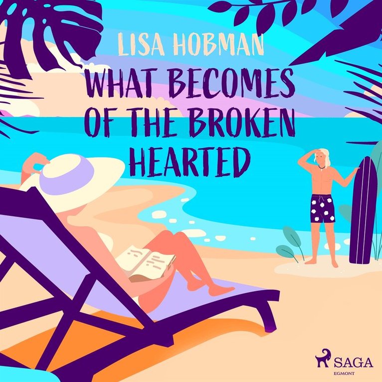 Lisa Hobman - What Becomes of the Broken Hearted, Ljudbok