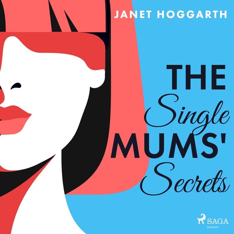 Janet Hoggarth - The Single Mums' Secrets, Ljudbok