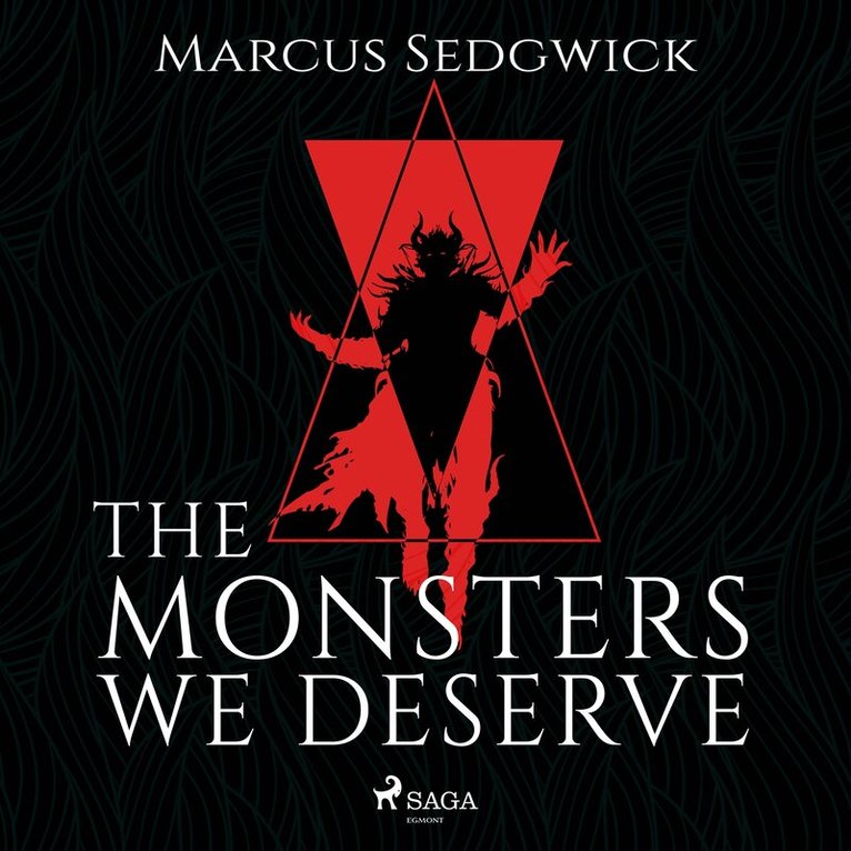 Marcus Sedgwick - The Monsters We Deserve, Ljudbok