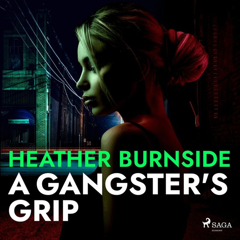 Heather Burnside - A Gangster's Grip, Ljudbok
