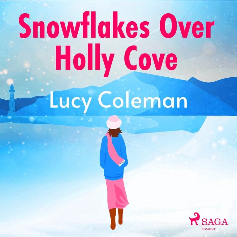 Lucy Coleman - Snowflakes Over Holly Cove, Ljudbok
