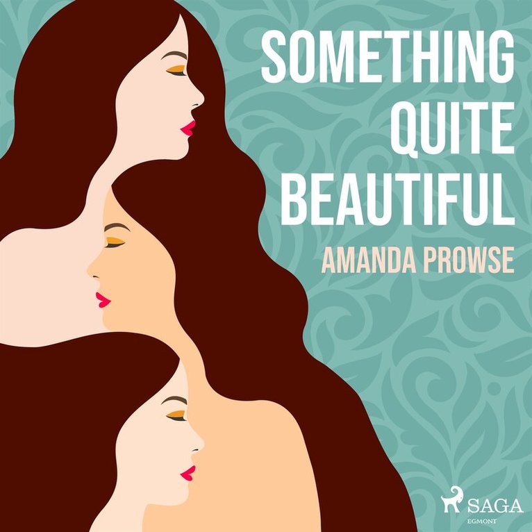 Amanda Prowse - Something Quite Beautiful, Ljudbok