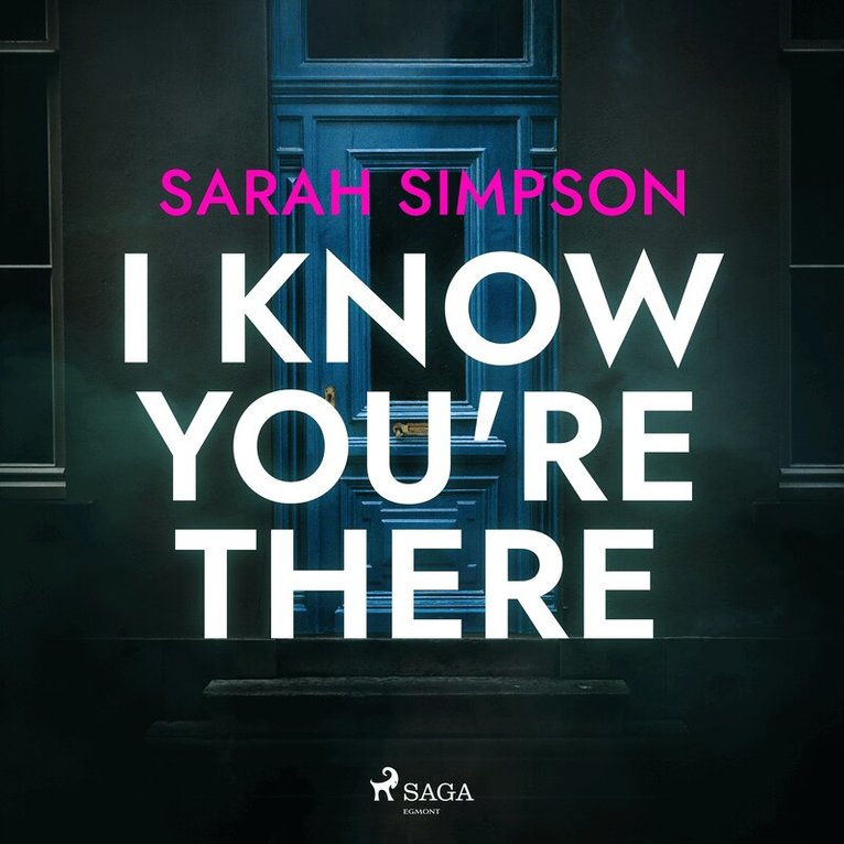 Sarah Simpson - I Know You're There, Ljudbok