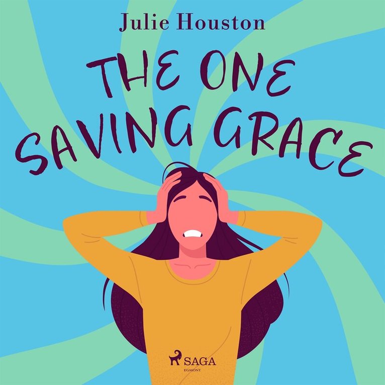 Julie Houston - The One Saving Grace, Ljudbok