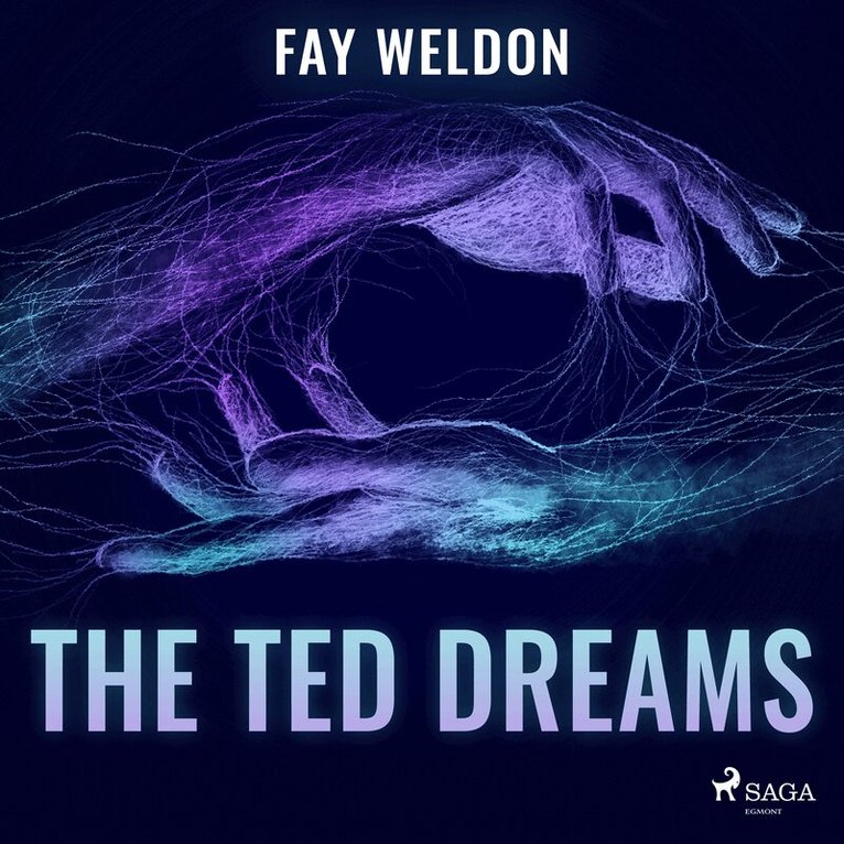 Fay Weldon - The Ted Dreams, Ljudbok