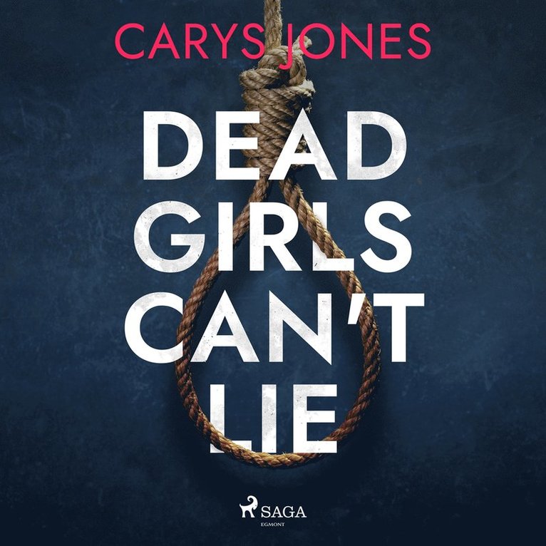 Carys Jones - Dead Girls Can't Lie, Ljudbok