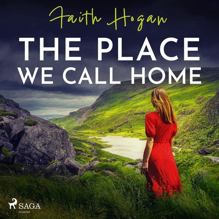 Faith Hogan - The Place We Call Home, Ljudbok