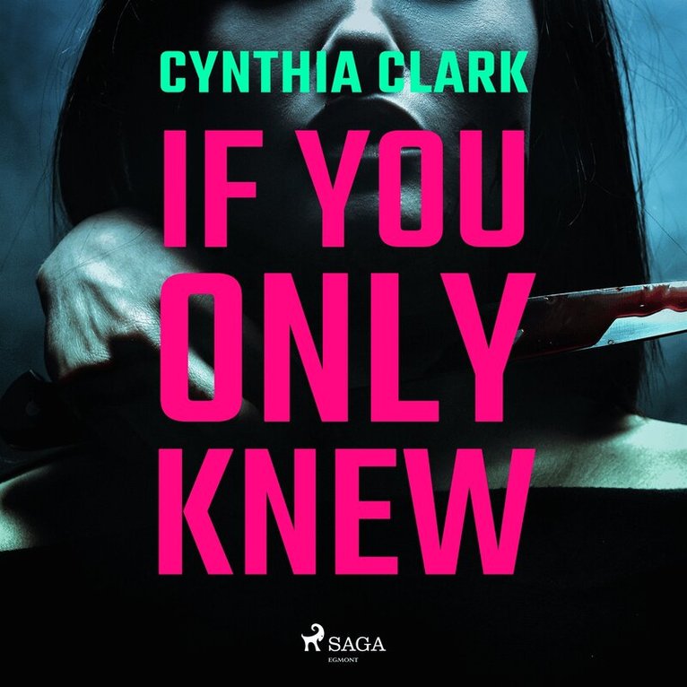 Cynthia Clark - If You Only Knew, Ljudbok