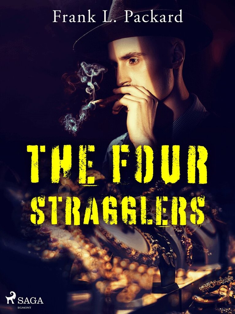 Frank L. Packard - The Four Stragglers, E-bok