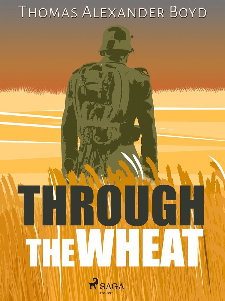 Thomas Alexander Boyd - Through the Wheat, E-bok