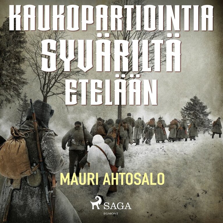 Mauri Ahtosalo - Kaukopartiointia Syväriltä etelään, Ljudbok