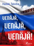 Venäjä, Venäjä, Venäjä!