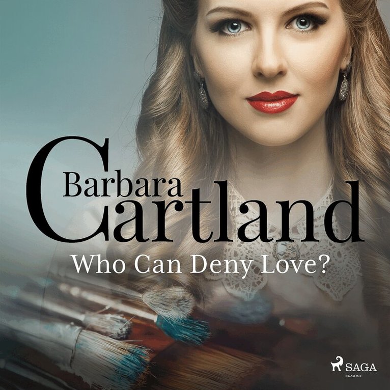 Barbara Cartland - Who Can Deny Love?, Ljudbok