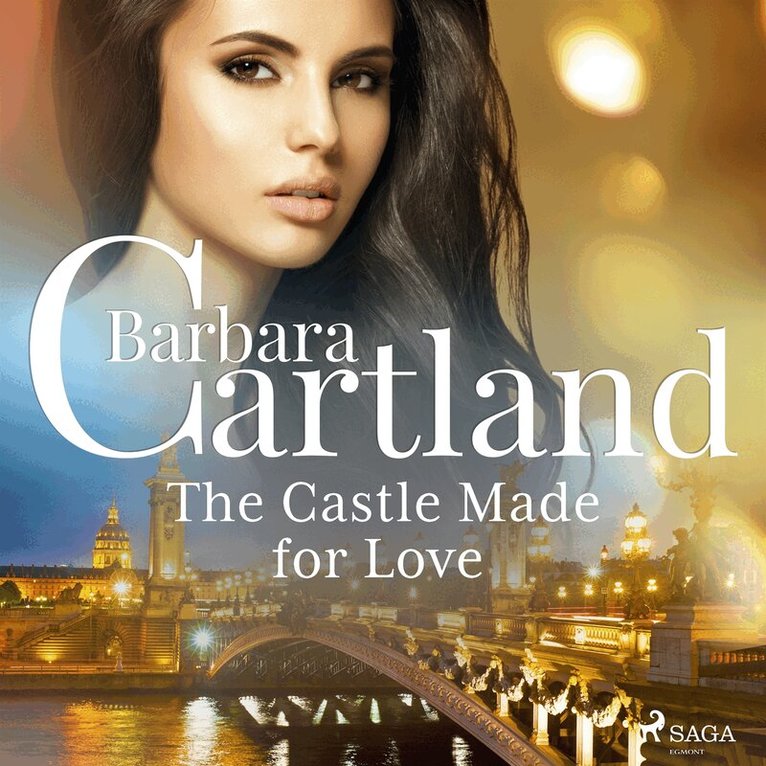 Barbara Cartland - The Castle Made for Love, Ljudbok