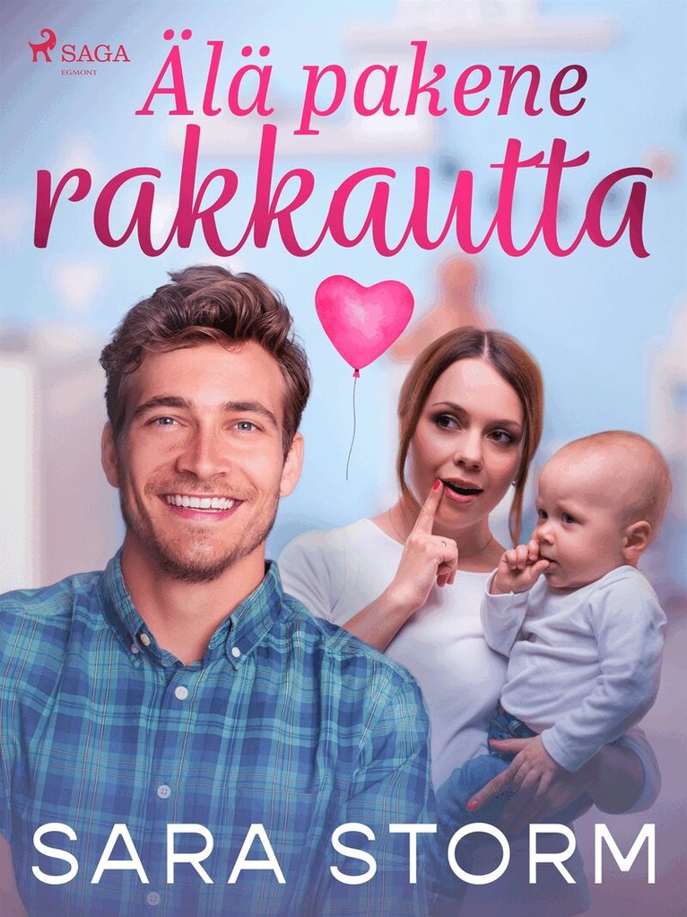 Sara Storm - Älä pakene rakkautta, E-bok