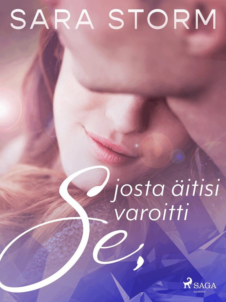 Sara Storm - Se, josta äitisi varoitti, E-bok
