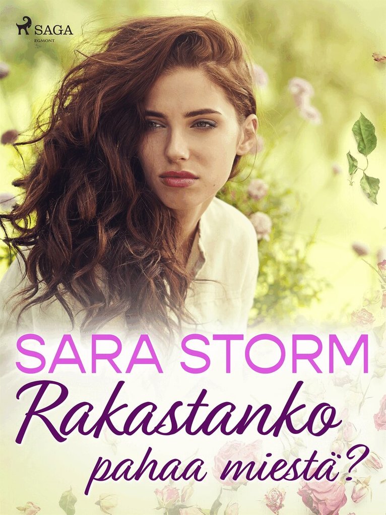 Sara Storm - Rakastanko pahaa miestä?, E-bok