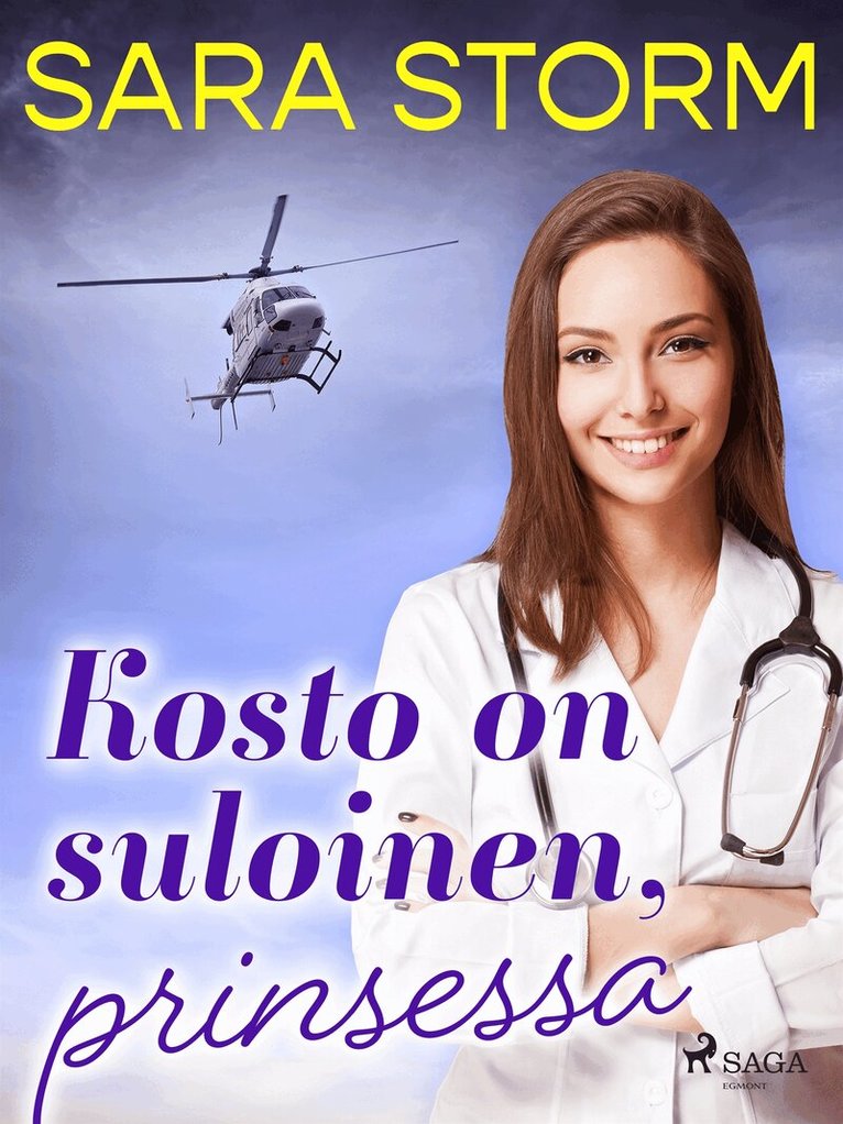 Sara Storm - Kosto on suloinen, prinsessa, E-bok
