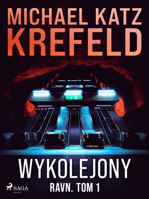 Michael Katz Krefeld - Ravn. Tom 1: Wykolejony, E-bok