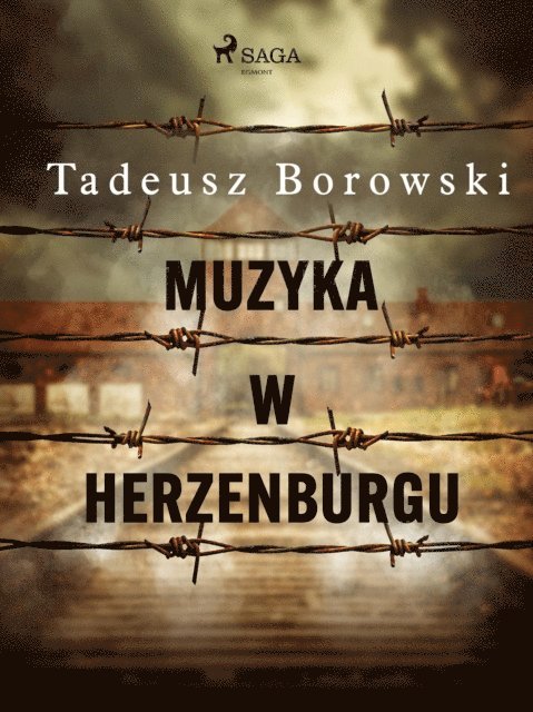 Tadeusz Borowski - Muzyka w Herzenburgu, E-bok