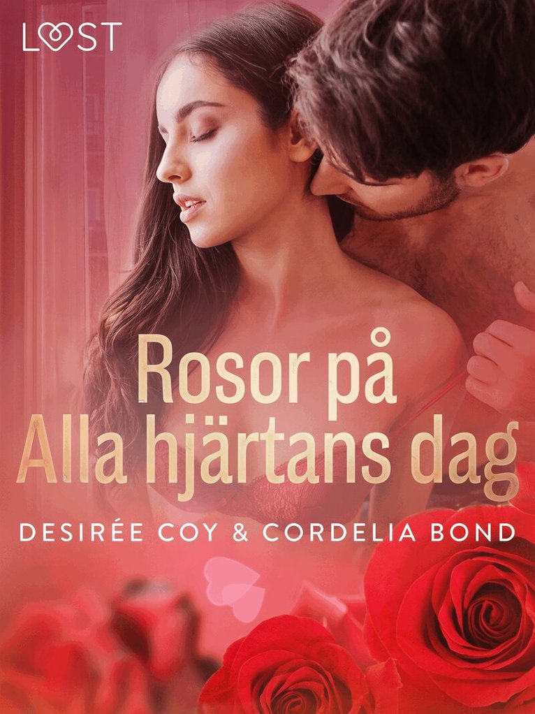 Desirée Coy, Cordelia Bond - Rosor på Alla hjärtans dag - erotisk romance, E-bok