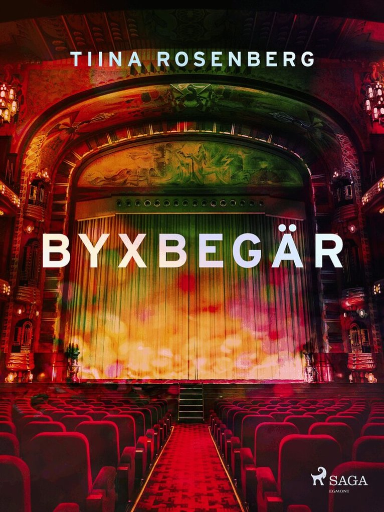 Tiina Rosenberg - Byxbegär, E-bok