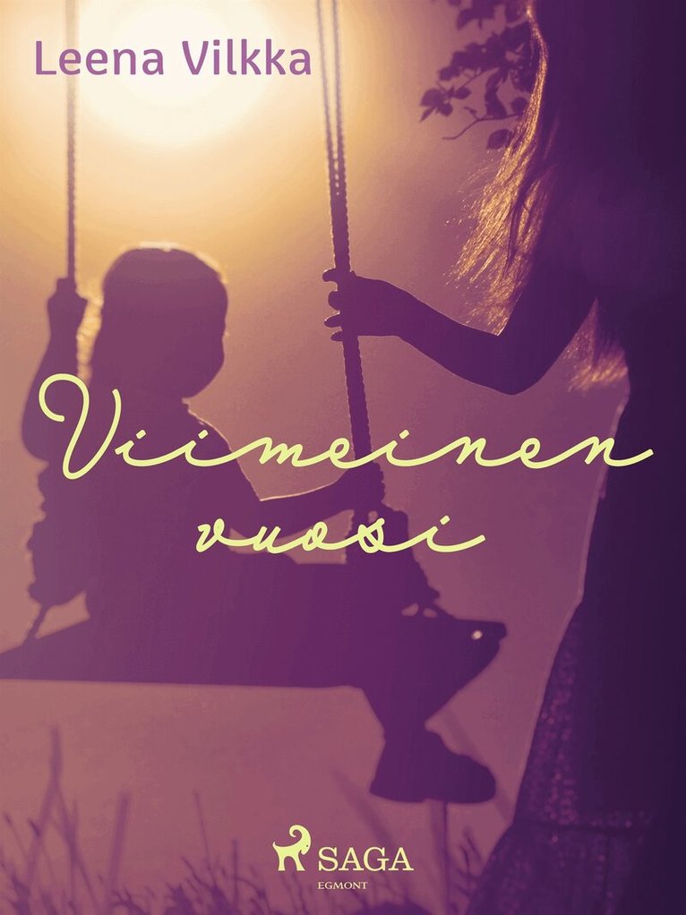 Leena Vilkka - Viimeinen vuosi, E-bok