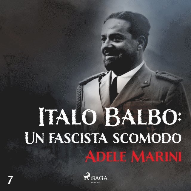 Marini - Italo Balbo: Un fascista scomodo, Ljudbok
