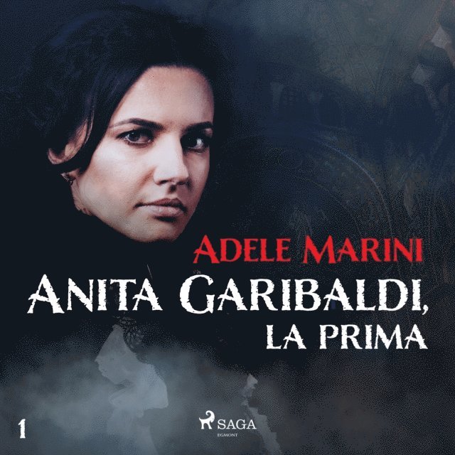 Marini - Anita Garibaldi, la prima, Ljudbok