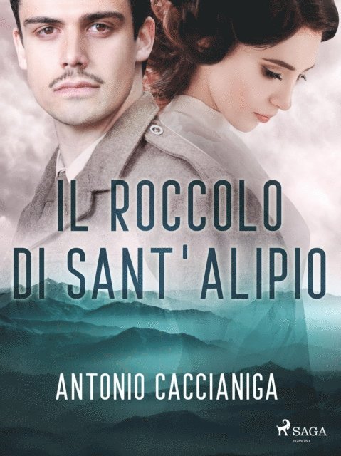 Antonio Caccianiga - Il roccolo di Sant'Alipio, E-bok