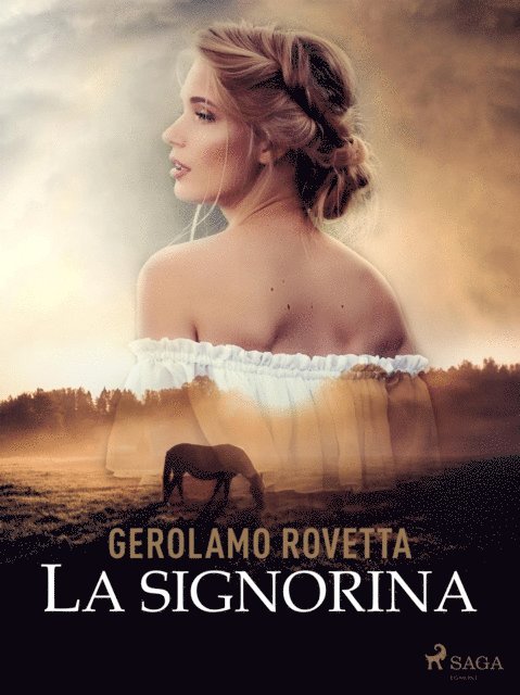 Gerolamo Rovetta - La Signorina, E-bok