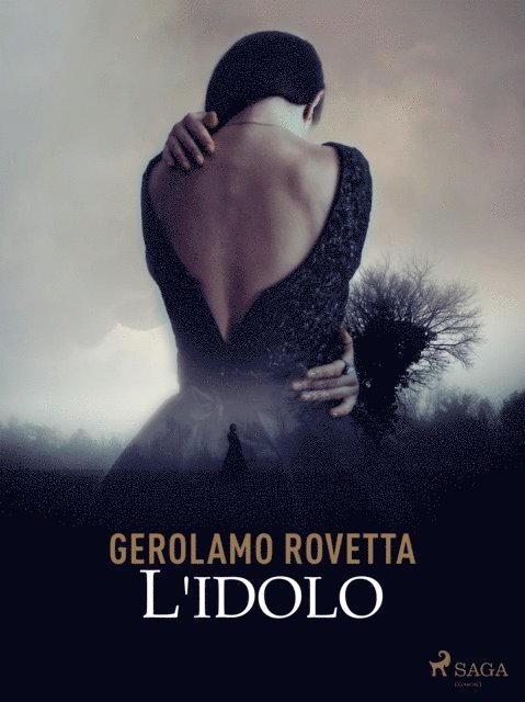 Gerolamo Rovetta - L'idolo, E-bok