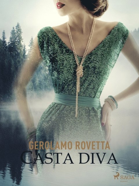 Gerolamo Rovetta - Casta diva, E-bok