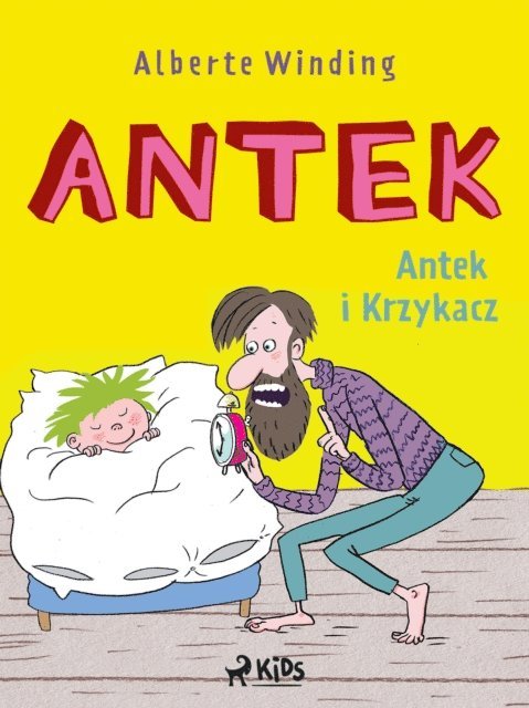 Alberte Winding - Antek (1) - Antek i Krzykacz, E-bok