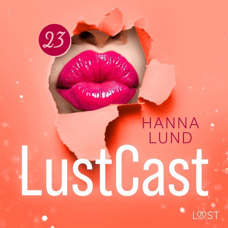 Hanna Lund - LustCast: Fontänorgasm, Ljudbok. Tillgänglighet: Lägg i varukorg