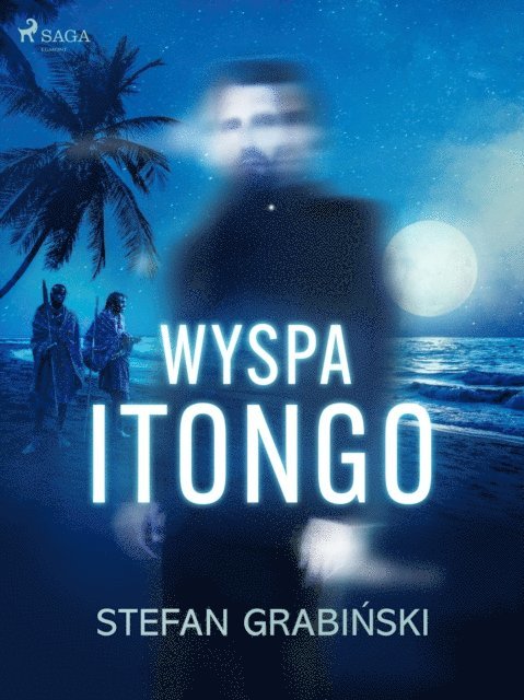 Stefan Grabinski - Wyspa Itongo, E-bok