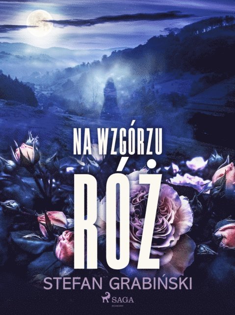 Stefan Grabinski - Na wzgórzu róż, E-bok